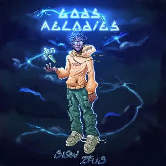 Gods & Melodies by Slow Zeus