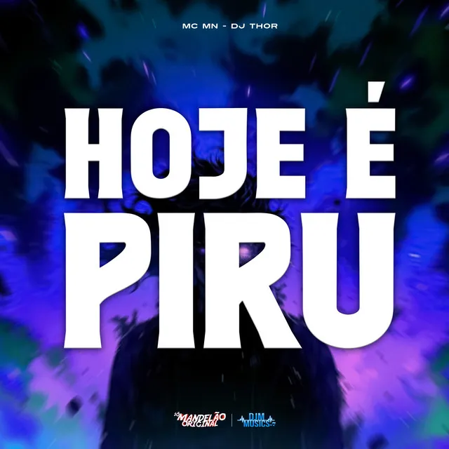 Hoje É Piru