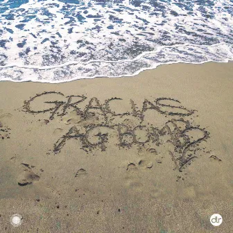 Gracias by Ag Bomb