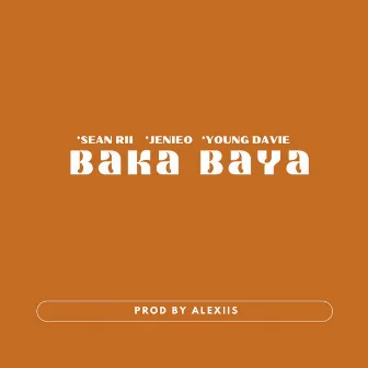 Baka Baya by Young Davie