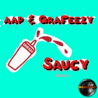 Saucy (Remix) by AAP