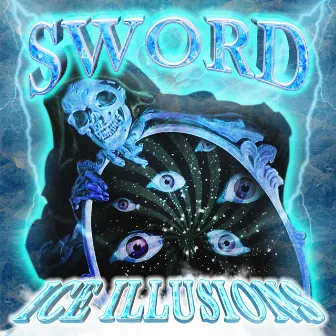 ICE ILLUSIONS by sword