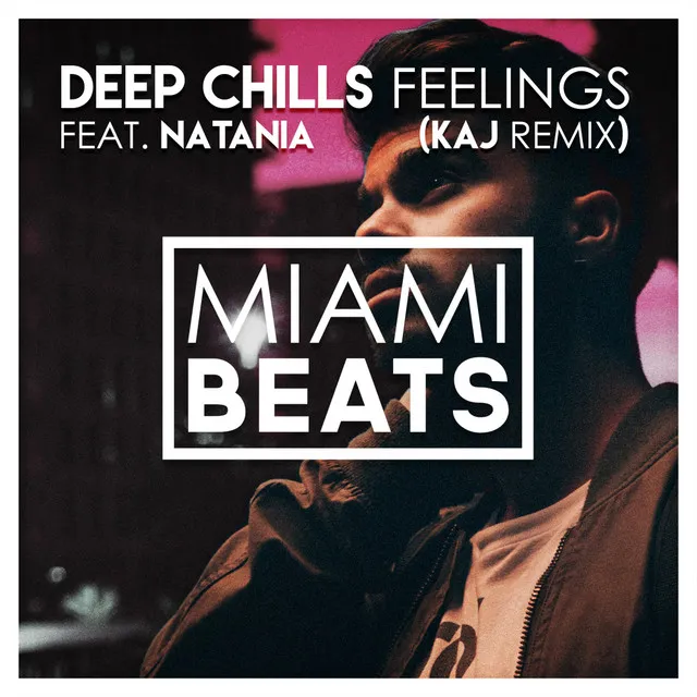 Feelings - KAJ Remix