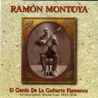 El Genio De La Guitarra Flamenca by Ramon Montoya