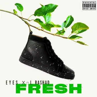 Fresh by Lakeith Rashad