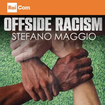 OFFSIDE RACISM (Colonna Sonora Originale del Programma Tv) by Stefano Maggio