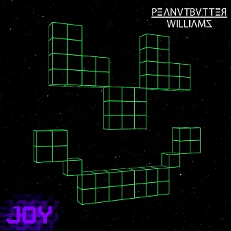 JOY by Peanutbutter Williams