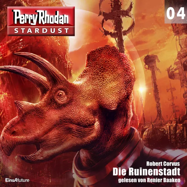 Die Ruinenstadt [Perry Rhodan - Stardust 4 (Ungekürzt)]