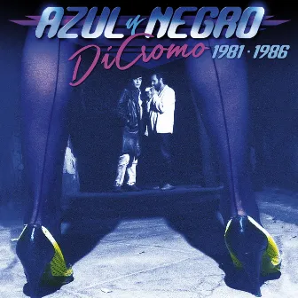 Dicromo (1981 - 1986) by Azul Y Negro