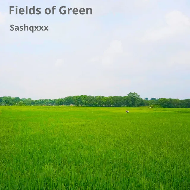 Fields of Green