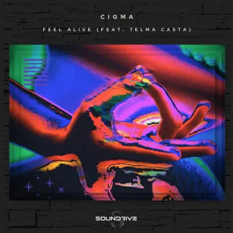 Feel Alive by CIGMA