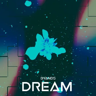 Dream (Radio Edit) by Byands