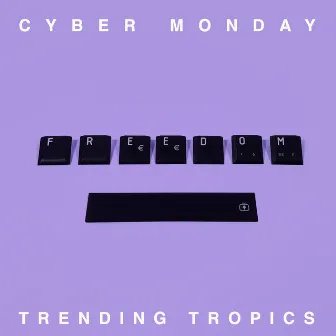 Cyber Monday (feat. Vetusta Morla) by Trending Tropics