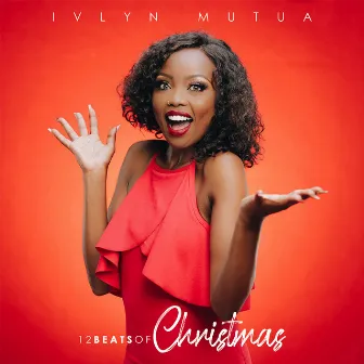 12 Beats of Christmas by Ivlyn Mutua