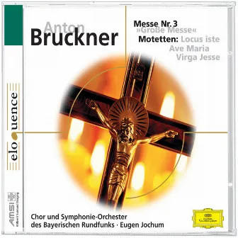 Bruckner: Grosse Messe Nr.3; drei Motetten by Claudia Hellmann