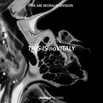 This Is noVITALY by Reoralin Division