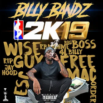 Bandz 2K19 - EP by Billy Bandz