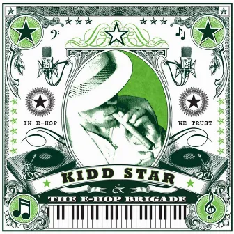 Kidd Star & the E-Hop Brigade by Kidd Star