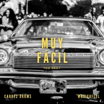 Muy Fácil (Too Easy) by Cardec Drums