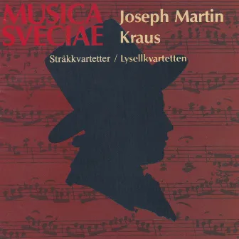 Joseph Martin Kraus: Stråkkvartetter by Lysell String Quartet