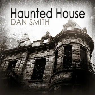 Haunted House (feat. Ben Williams) by Dan Smith