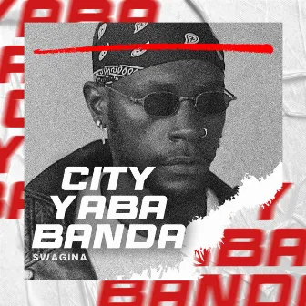 City Yaba Banda by Swagina