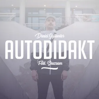 AUTODIDAKT by Daniel Gyllander