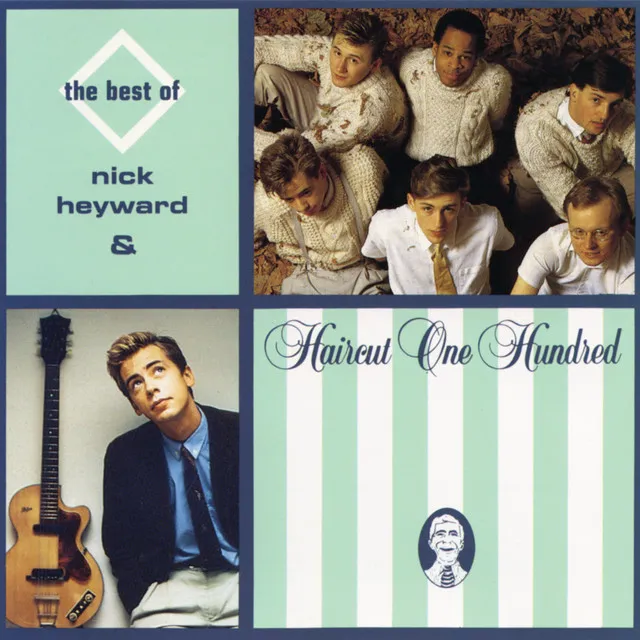 The Best Of Nick Heyward & Haircut 100