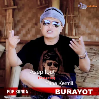 Burayot (Pop Sunda) by Asep Ibut