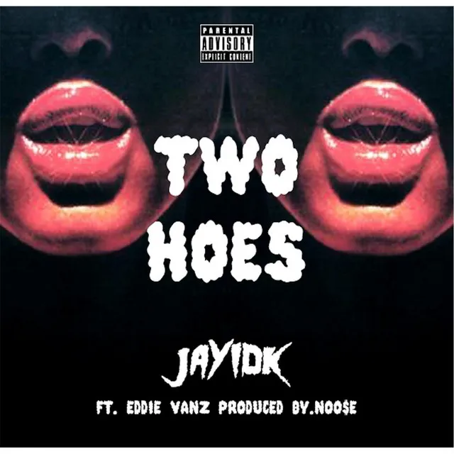 Two Hoes (Remastered) [feat. Eddie Vanz]