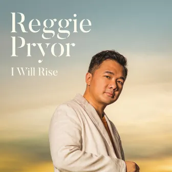 I Will Rise by Reggie Pryor