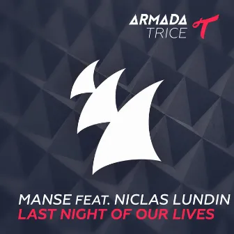 Last Night Of Our Lives by Manse