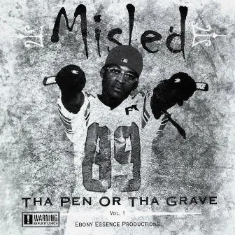 Tha Pen or Tha Grave, Vol. 1 by Mi5led