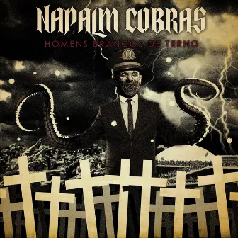 Homens Brancos de Terno by Napalm Cobras