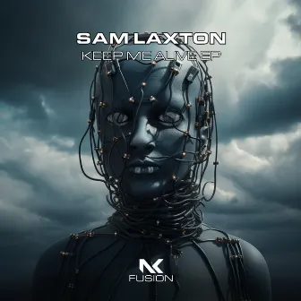 Keep Me Alive EP by Sam Laxton