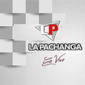 EN VIVO (Live) by La Pachanga