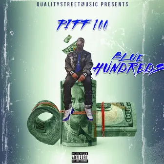 Blue Hundreds by Piff100