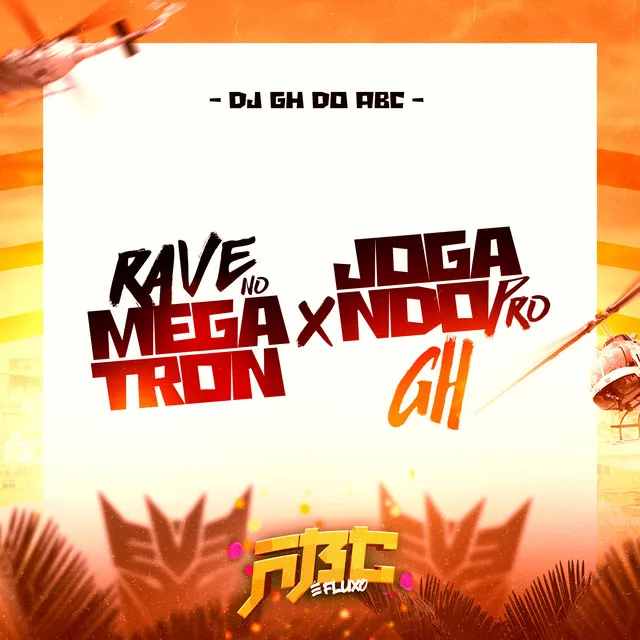 Rave no Megatron X Joga Ndo pro GH