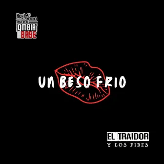 Un Beso Frío by Qmbia Base