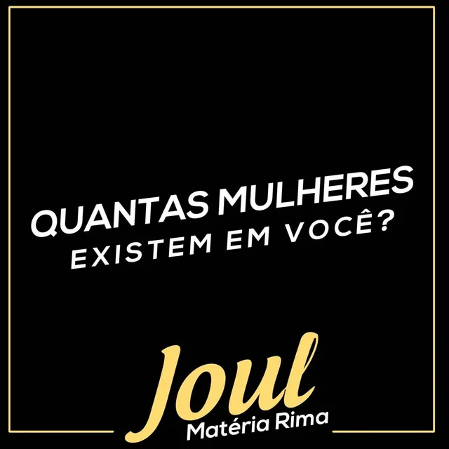 Quantas Mulheres Existem em Você?