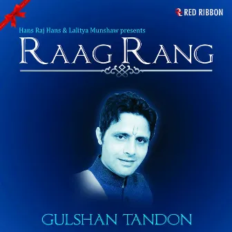 Raag Rang by Gulshan Tandon