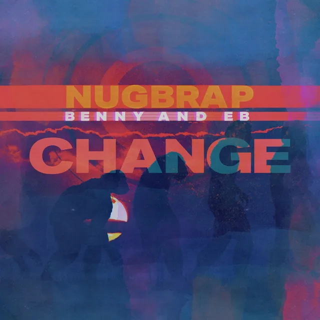 Change (feat. Benny & EB)