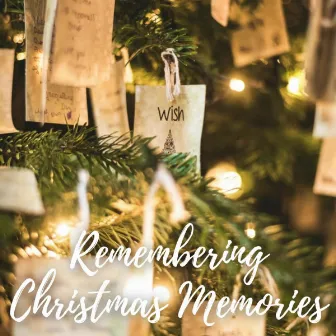 Remembering Christmas Memories by Christmas Jazz Trio