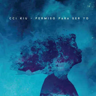 Permiso para Ser Yo by Cci Kiu