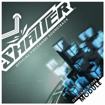 Shatter the Official Videogame Soundtrack by Module