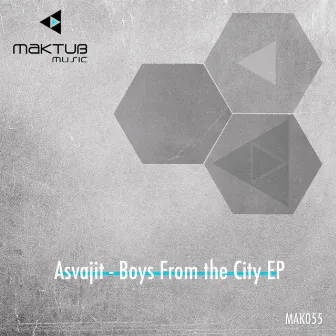 Boys From the City EP by Asvajit