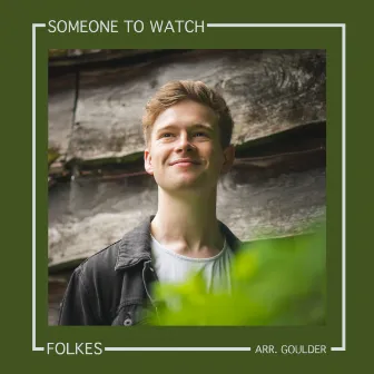 Someone to Watch by Robert Folkes