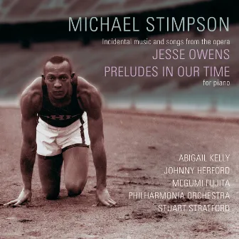 Michael Stimpson: Jesse Owens & Preludes in Our Time by Stuart Stratford