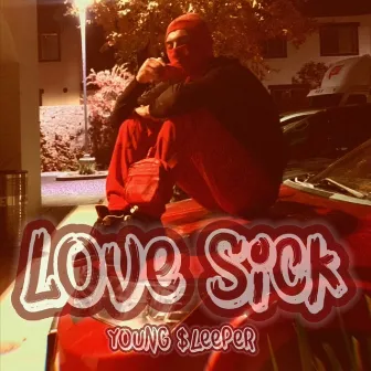 Love $ick by Young $leeper