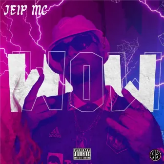 Wow by Jeip Mc